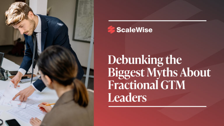Debunking the Biggest Myths About Fractional GTM Leaders
