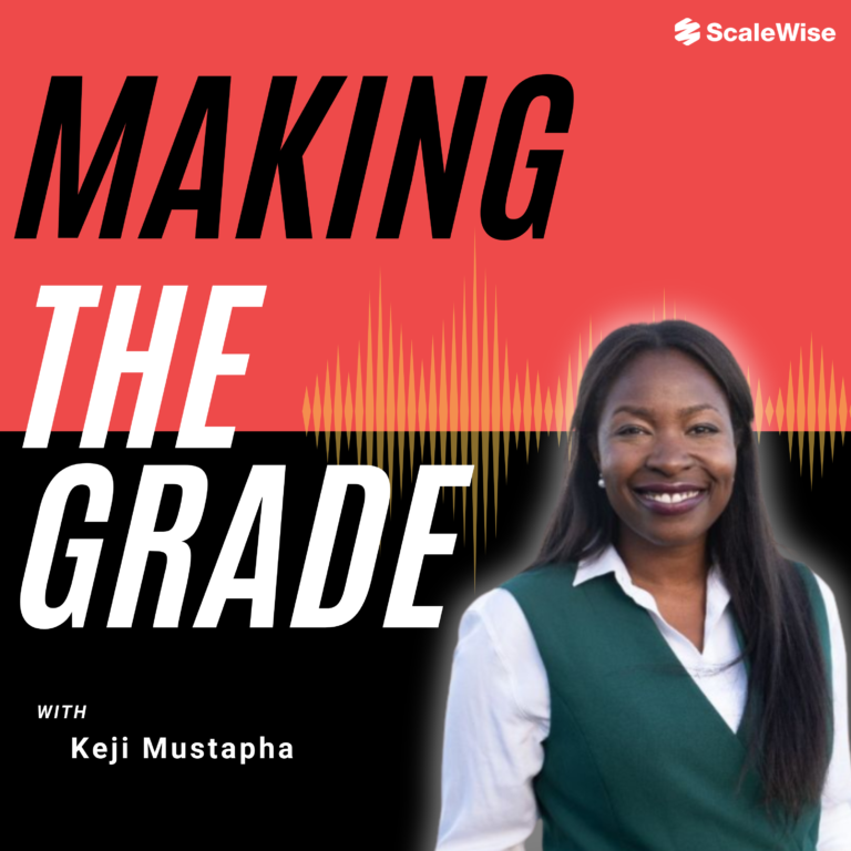 Making The Grade with Keji Mustapha