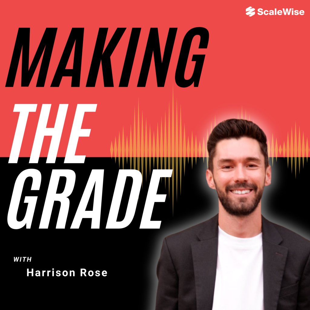 Making The Grade with Harrison Rose